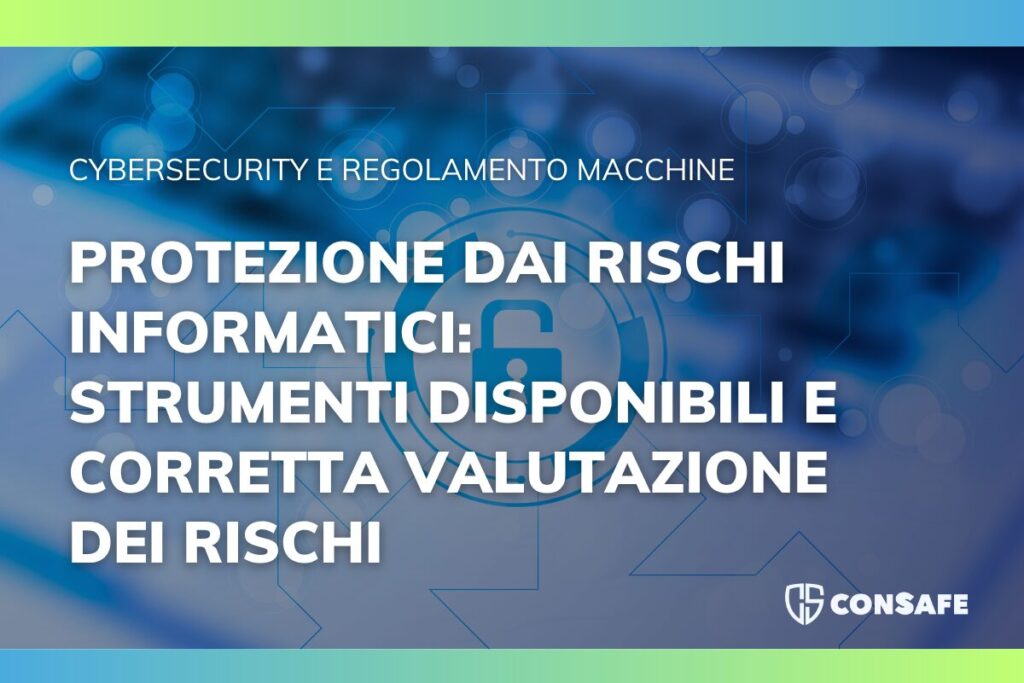 Cybersecurity e Regolamento Macchine: cosa devono sapere i costruttori